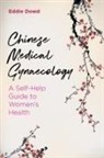 Eddie Dowd, Dowd Eddie - Chinese Medical Gynaecology