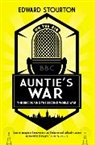 Edward Stourton - Auntie's War