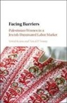 Vered Kraus, Vered (University of Haifa Kraus, Kraus Vered, Yuval Yonay, Yuval P. Yonay, Yuval P. (University of Haifa Yonay... - Facing Barriers