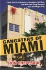 Ron Chepesiuk, Ronald Chepesiuk - Gangsters Of Miami