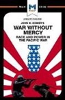 Vincent Sanchez, Vincent Sánchez, Jason Xidias - An Analysis of John W. Dower's War Without Mercy