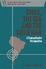 James Lockhart, Lockhart James - Chile, the Cia and the Cold War