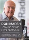 Don Marsh - Coming of Age, Liver Spots & All: A Humorous Look at the Wonders of Getting Old