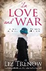 Liz Trenow - In Love and War
