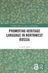 Laura Siragusa, Laura (University of Aberdeen Siragusa - Promoting Heritage Language in Northwest Russia