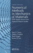 Arthur Boresi, Arthur P. Boresi, Arthur P. (University of Wyoming Boresi, Chong, Ken Chong, … - Numerical Methods in Mechanics of Materials With Applications From Nano to Macro Scales