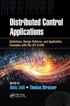 Thomas Strasser, Alois Zoitl, Alois (fortiss GmbH Zoitl, Alois (Johannes Kepler University Linz Zoitl, Thomas Strasser, Thomas (AIT Austrian Institute of Technology Strasser... - Distributed Control Applications