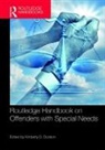 Kimberly D. (University of Houston-Clear L Dodson, Kimberly D. (Western Illinois University) Dodson, Kimberly D. Dodson, Dodson Kimberly D. - Routledge Handbook on Offenders With Special Needs