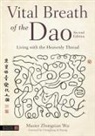 Master Zhongxian Wu, Zhongxian Wu, WU ZHONGXIAN - Vital Breath of the Dao