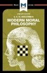 G. E. M. Anscombe, Jonny Blamey, Jon Thompson, Jon W. Thompson - An Analysis of G.E.M. Anscombe's Modern Moral Philosophy