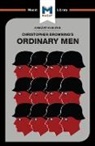 James Chappel, Tom Stammers - An Analysis of Christopher R. Browning's Ordinary Men