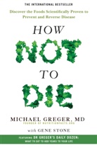 Michae Greger, Michael Greger, Michael Stone Greger, Gene Stone - How Not to Die