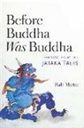 Rafe Martin - Before Buddha Was Buddha