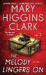 Mary Higgins Clark - The Melody Lingers On