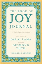 Douglas C. Abrams, Douglas Carlto Abrams, Douglas Carlton Abrams, Dalai Lama XIV., Dalai Lama, Desmond Tutu - The Book of Joy Journal