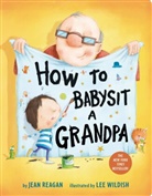 Jean Reagan, Lee Wildish, Lee Wildish - How to Babysit a Grandpa
