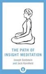 Joseph Goldstein, Jack Kornfield - The Path of Insight Meditation
