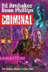 Ed Brubaker, Ed Brubaker, Garth Ennis, Victor Gischler - Criminal Deluxe Edition Volume 1