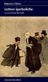Francesco Chiesa, O. Martinetti - Lettere iperboliche