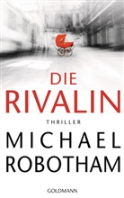 Michael Robotham - Die Rivalin