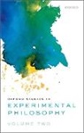 Tania Lombrozo, Tania (University of California Lombrozo, Joshua Knobe, Joshua (Yale University) Knobe, Knobe Joshua, Tania Lombrozo... - Oxford Studies in Experimental Philosophy, Volume 2