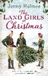 Jenny Holmes, Holmes Jenny - The Land Girls at Christmas