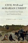 Enrico Dal Lago, Enrico (National University of Ireland Dal Lago, Enrico (National University of Ireland C Dal Lago, Enrico (National University of Ireland Cork Ireland) Dal Lago, Enrico Dal Lago - Civil War and Agrarian Unrest