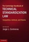 Jorge L. Contreras, Jorge L. (University of Utah) Contreras, Jorge L. Contreras, Contreras Jorge L. - Cambridge Handbook of Technical Standardization Law