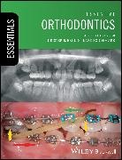 Krister Bjerklin, Lars Bondemark, Birgit Thilander, Birgit Bjerklin Thilander - Essential Orthodontics