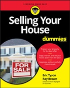 Ray Brown, Consumer Dummies, E Tyson, Eri Tyson, Eric Tyson, Eric Brown Tyson - Selling Your House