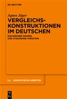 Agnes Jäger - Vergleichskonstruktionen im Deutschen