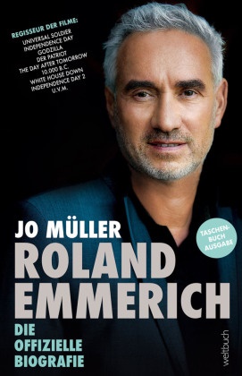 Jo Müller - Roland Emmerich Die offizielle Biografie