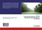 Priyanka Singh - Cost-Benefit Analysis of Milk Marketing Chain in Ranchi, Jharkhand