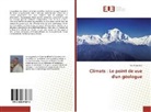 Ion Argyriadis - Climats : Le point de vue d'un géologue