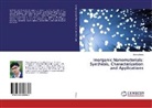 Meng Zhang - Inorganic Nanomaterials: Synthesis, Characterization and Applications