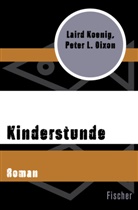 Peter Dixon, Peter L Dixon, Peter L. Dixon, Laird Koenig - Kinderstunde