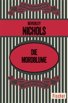 Beverley Nichols - Die Mordblume
