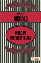 Beverley Nichols - Mord im Dreivierteltakt