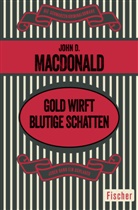 John D Macdonald, John D. Macdonald - Gold wirft blutige Schatten