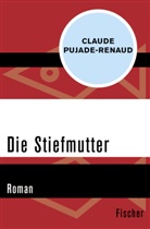 Claude Pujade-Renaud - Die Stiefmutter