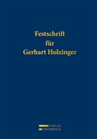 Ludwig K. Adamovich, Stefan Leo Frank, Bernd-Christian Funk, Kerstin Holzinger - Festschrift für Gerhart Holzinger
