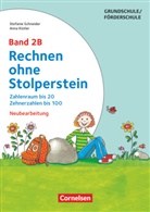 Anna Kistler, Stefani Schneider, Stefanie Schneider - Rechnen ohne Stolperstein, Neubearbeitung - 2B: Rechnen ohne Stolperstein - Band 2B