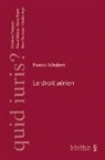 Francis Schubert - Le droit aérien