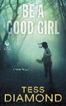 Tess Diamond - Be a Good Girl
