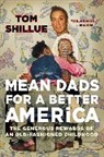 Tom Shillue - Mean Dads for a Better America