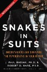 Dr. Paul Hare Babiak, Paul Babiak, Robert Hare, Robert D. Hare - Snakes in Suits, Revised Edition