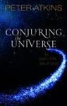 Peter Atkins, Atkins Peter - Conjuring the Universe