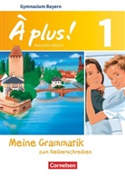 Walpurga Herzog, Walpurga Herzog - À plus! Nouvelle édition, Ausgabe Bayern - 1: À plus ! - Französisch als 1. und 2. Fremdsprache - Bayern - Ausgabe 2017 - Band 1