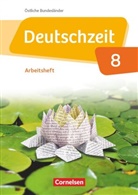 Anne Jansen, Franziska Jaap, Renat Gross, Renate Gross, Franzisk Jaap, Franziska Jaap... - Deutschzeit, Östliche Bundesländer und Berlin: Deutschzeit - Östliche Bundesländer und Berlin - 8. Schuljahr
