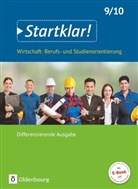 Jürgen Kochendörfer, Jürgen Kochendörfer - Startklar! - Wirtschaft/Berufs- und Studienorientierung - Differenzierende Ausgabe Baden-Württemberg: Startklar! - Wirtschaft/Berufs- und Studienorientierung - Differenzierende Ausgabe Baden-Württemberg - Ausgabe ab 2017 - 9./10. Schuljahr